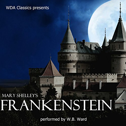 Cover of WDA Classics Presents Mary Shelley's Frankenstein