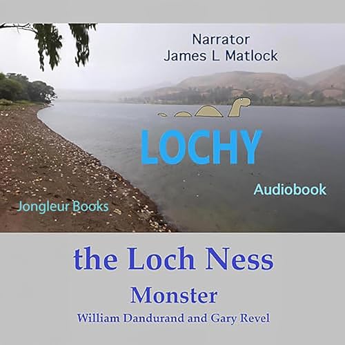 Cover of Lochy the Loch Ness Monster