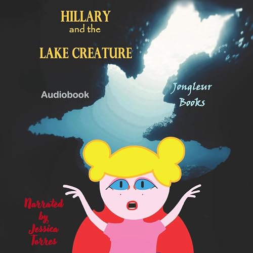 Cover of Hillary and the Lake Creature
