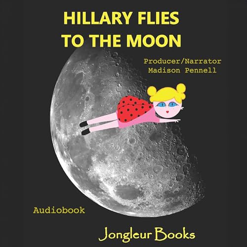 Cover of Hillary Flies to the Moon