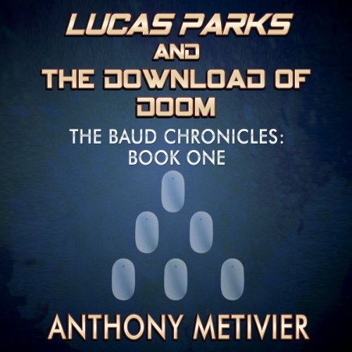 Cover of Lucas Parks and the Download of Doom