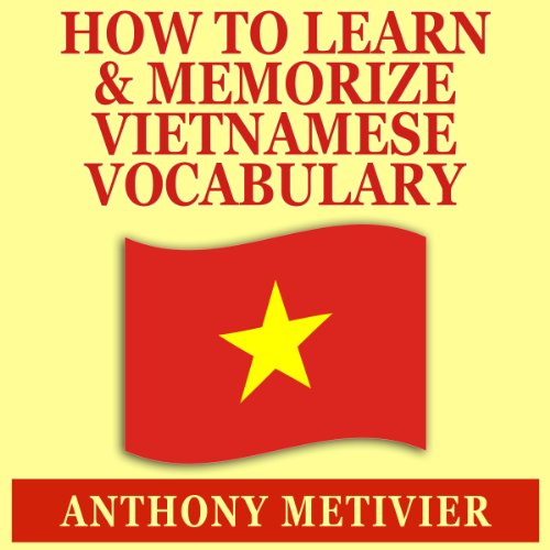 Cover of How to Learn and Memorize Vietnamese Vocabulary