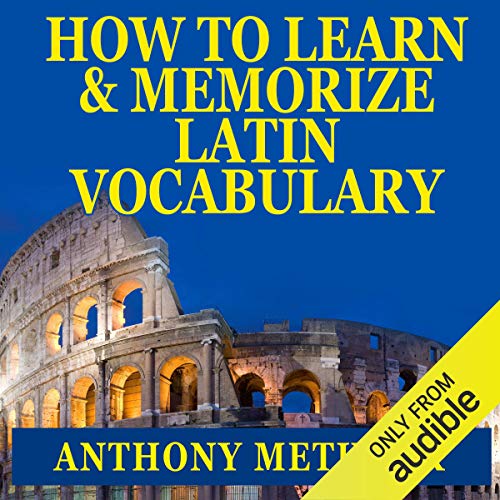 Cover of How to Learn and Memorize Latin Vocabulary