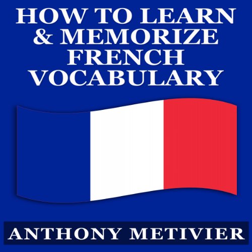 Cover of How to Learn and Memorize French Vocabulary