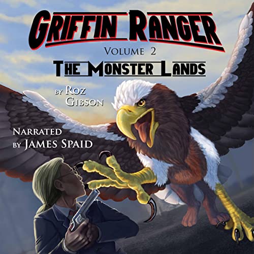 Cover of Griffin Ranger: The Monster Lands