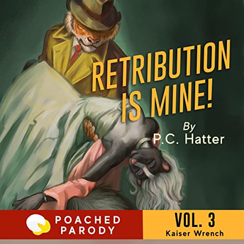 Cover of Retribution Is Mine!: Poached Parody