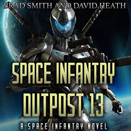 Cover of Space Infantry Outpost 13