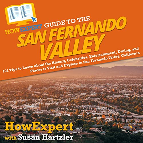 Cover of HowExpert Guide to the San Fernando Valley