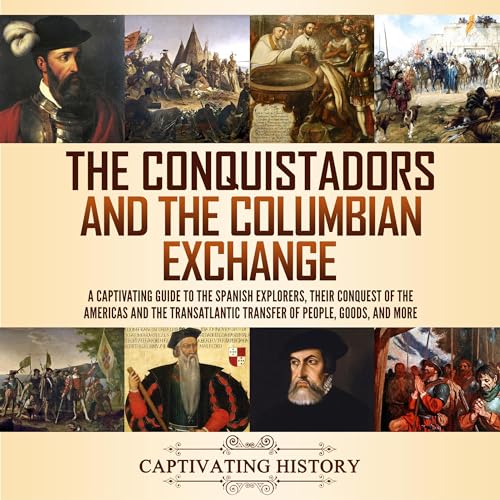 Cover of The Conquistadors and the Columbian Exchange