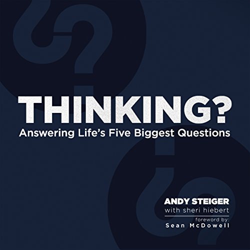 Cover of Thinking? Answering Life's Five Biggest Questions