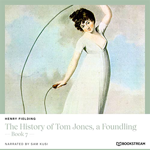 Cover of The History of Tom Jones, a Foundling - Book 7