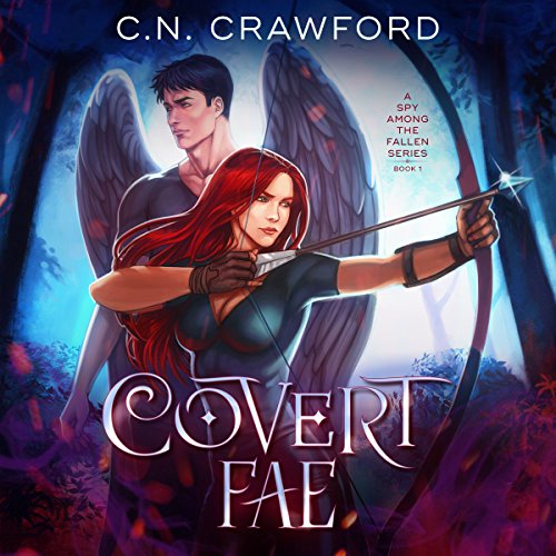 Cover of Covert Fae: A Demons of Fire and Night Novel