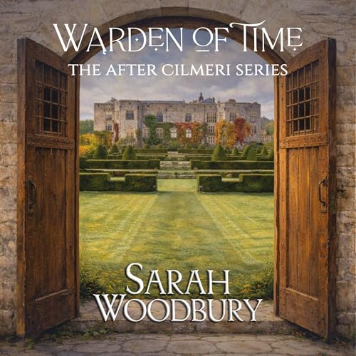 Cover of Warden of Time: The After Cilmeri Series Book 8