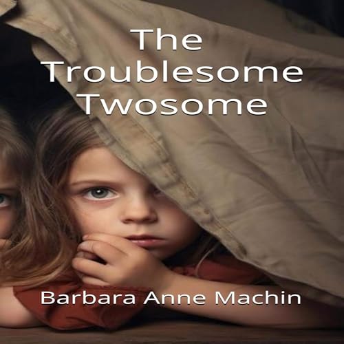 Cover of The Troublesome Twosome