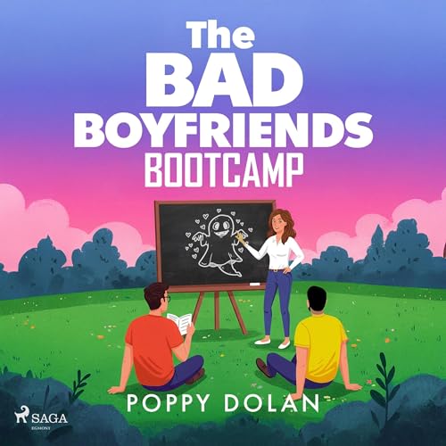 Cover of The Bad Boyfriends Bootcamp