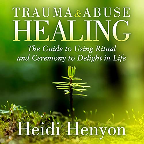 Cover of Trauma and Abuse Healing