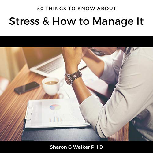 Cover of 50 Things to Know About Stress & How to Manage It