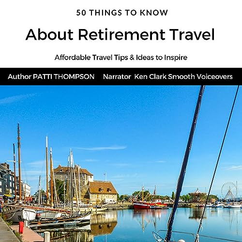Cover of 50 Things to Know About Retirement Travel