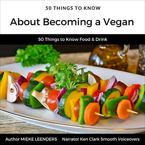 Cover of 50 Things to Know About Becoming a Vegan