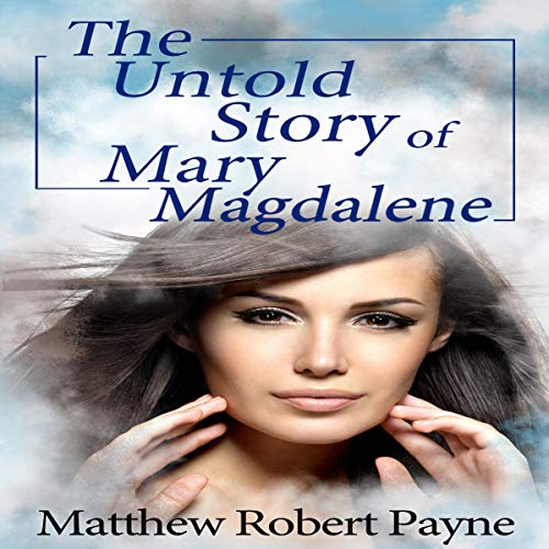 Cover of The Untold Story of Mary Magdalene