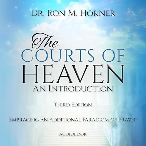 Cover of The Courts of Heaven: An Introduction (Third Edition)