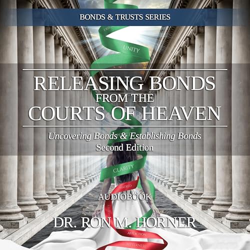 Cover of Releasing Bonds from the Courts of Heaven (Second Edition)