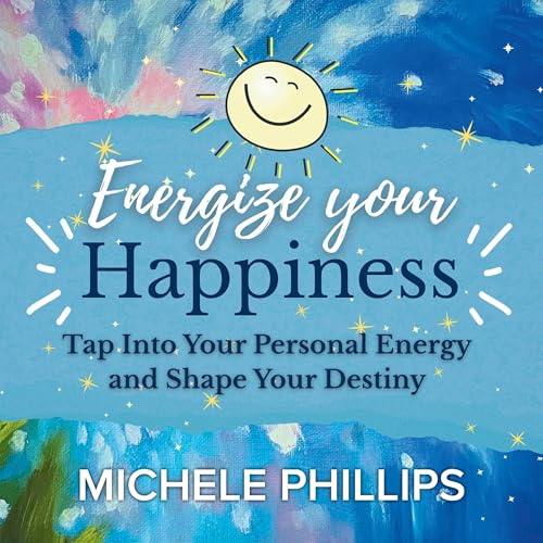 Cover of Energize Your Happiness