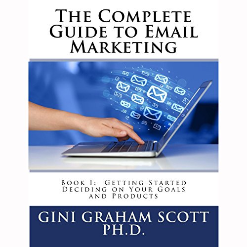 Cover of The Complete Guide to Email Marketing, Book 1