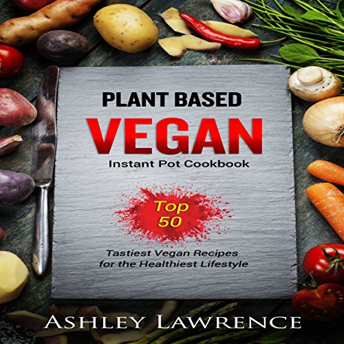 Cover of Plant Based Vegan Instant Cookbook