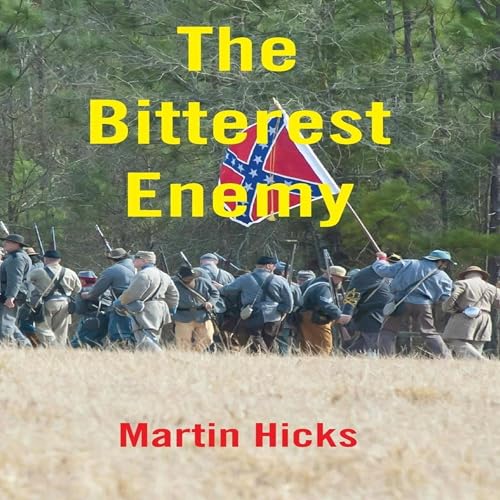 Cover of The Bitterest Enemy