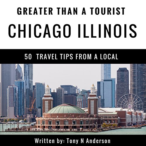 Cover of Greater Than a Tourist: Chicago, Illinois, USA