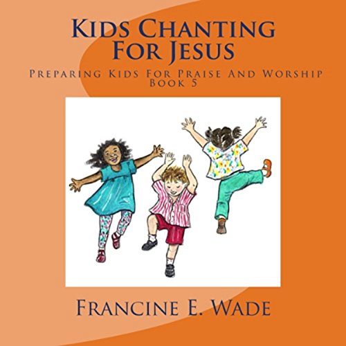 Cover of Kids Chanting for Jesus