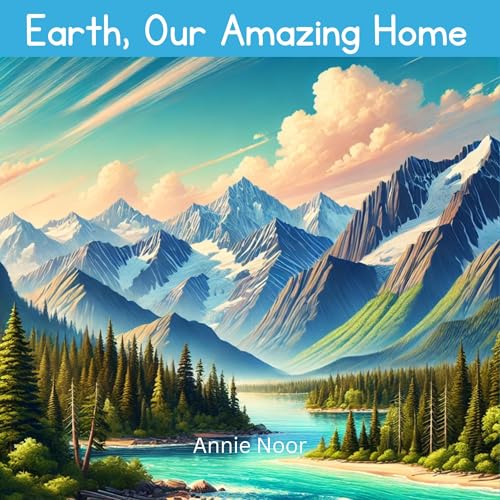 Cover of Earth, Our Amazing Home