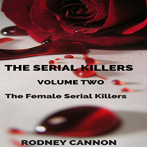 Cover of The Serial Killers, Book 2: The Female Serial Killers