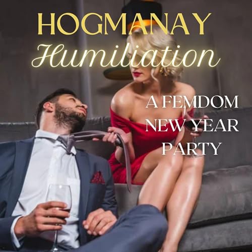Cover of Hogmanay Humiliation: A Femdom New Year Party