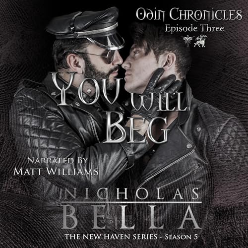 Cover of You Will Beg: Season One, Episode Three