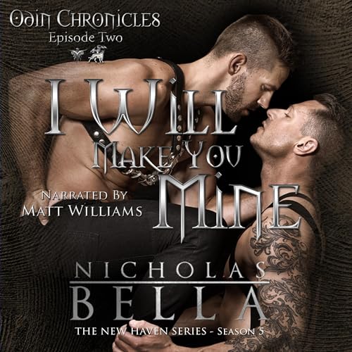 Cover of I Will Make You Mine: Season One, Episode Two
