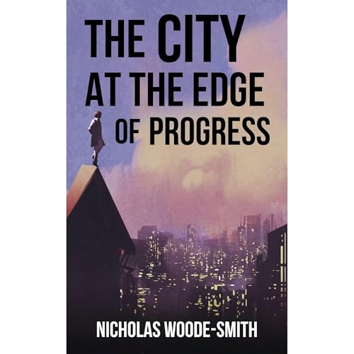 Cover of The City at the Edge of Progress