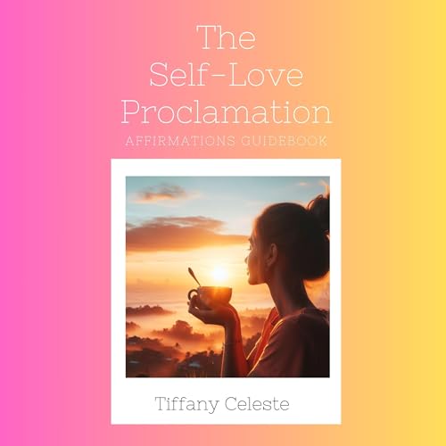 Cover of The Self-Love Proclamation: Affirmations Guidebook