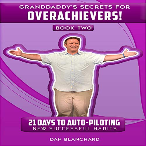 Cover of Granddaddy’s Secrets for Overachievers! Book Two