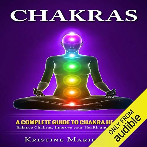 Cover of Chakras: A Complete Guide to Chakra Healing