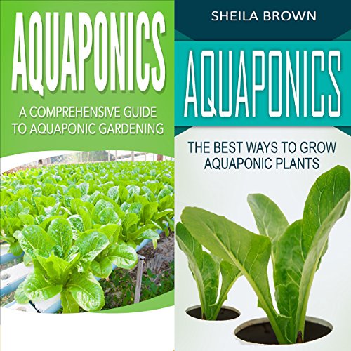 Cover of Aquaponics: A Comprehensive Guide and the Best Ways to Grow Aquaponic Plants