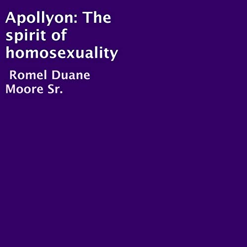 Cover of Apollyon: The Spirit of Homosexuality