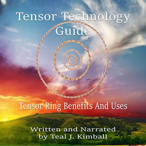 Cover of Tensor Technology Guide: Tensor Ring Benefits and Uses