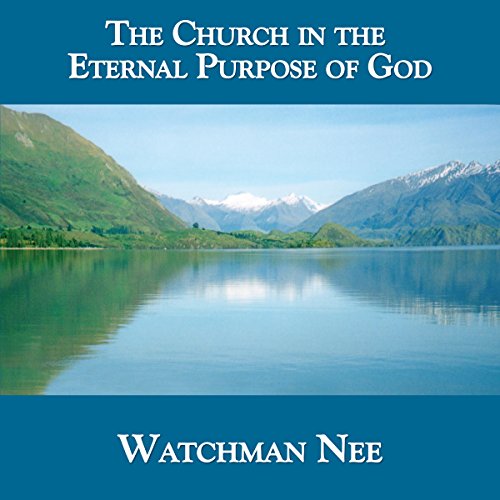 Cover of The Church in the Eternal Purpose of God