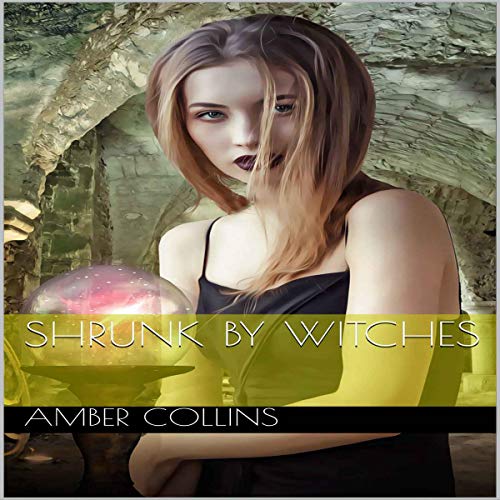 Cover of Shrunk by Witches