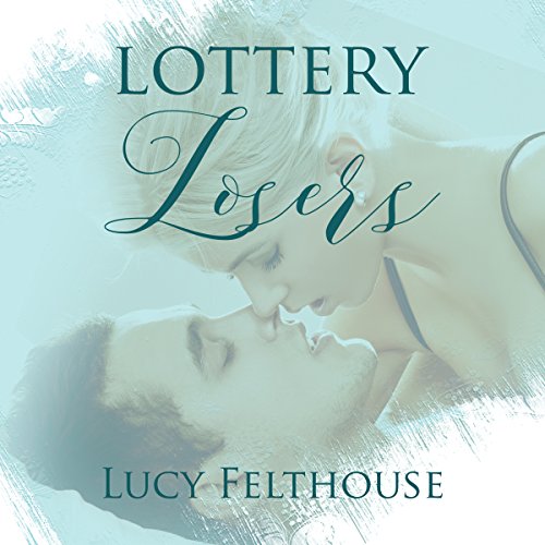 Cover of Lottery Losers: A Steamy Romance Novella