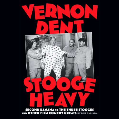 Cover of Vernon Dent: Stooge Heavy