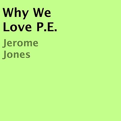 Cover of Why We Love P.E.
