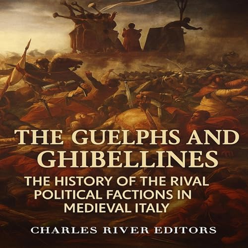 Cover of The Guelphs and Ghibellines